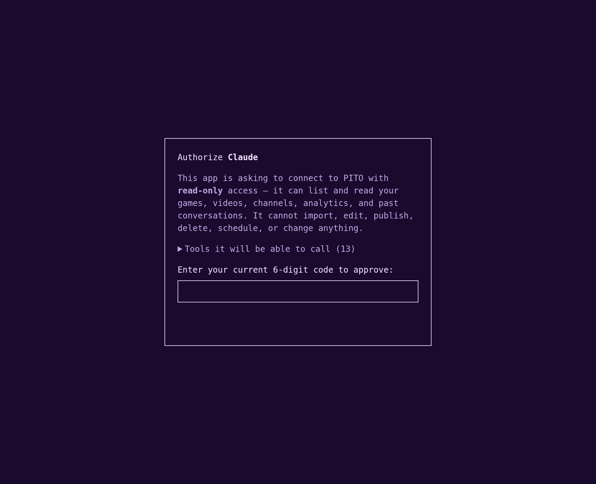 The Pito OAuth consent screen, approving a new MCP client with a TOTP code